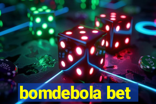 bomdebola bet